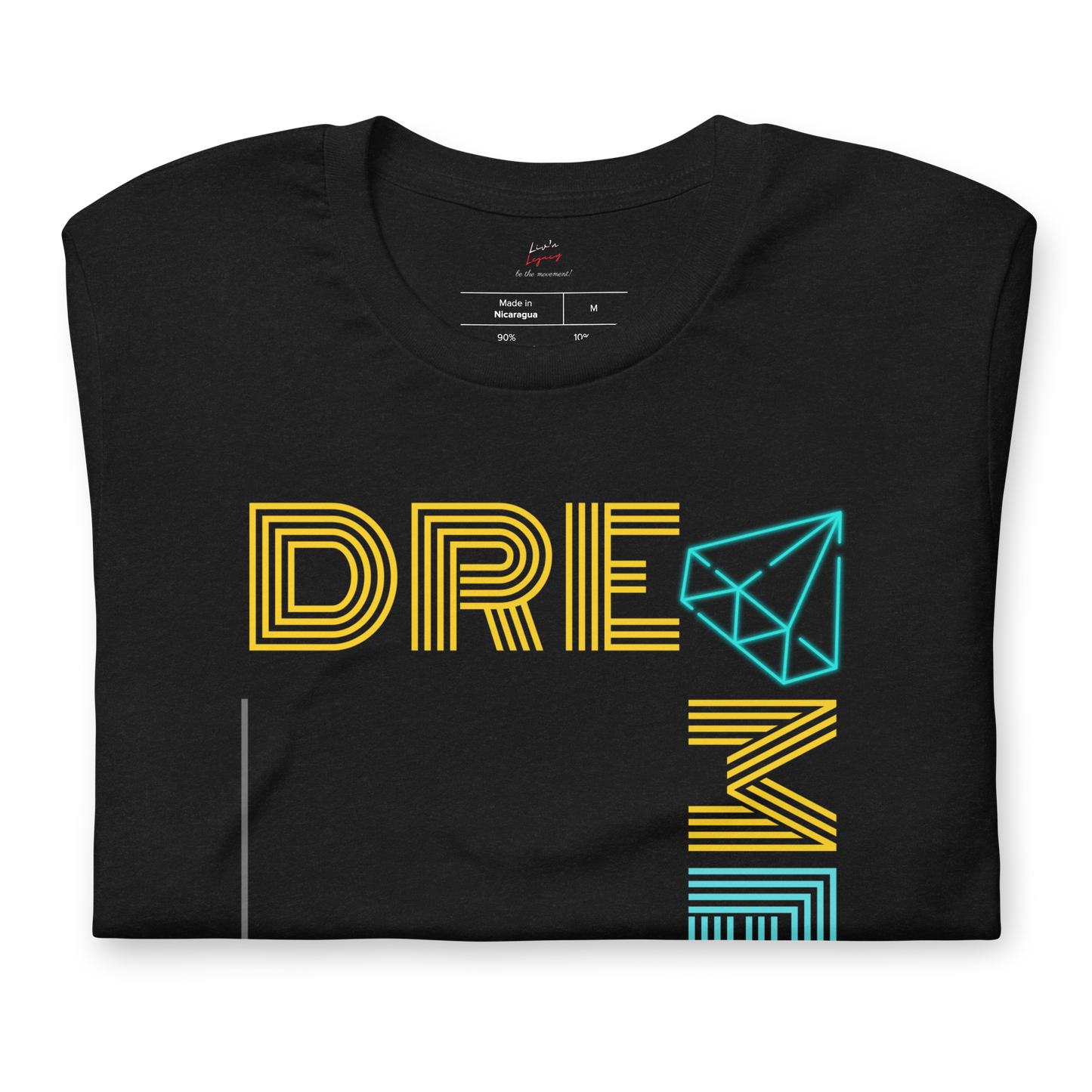 Dream Big Legacy T-Shirt