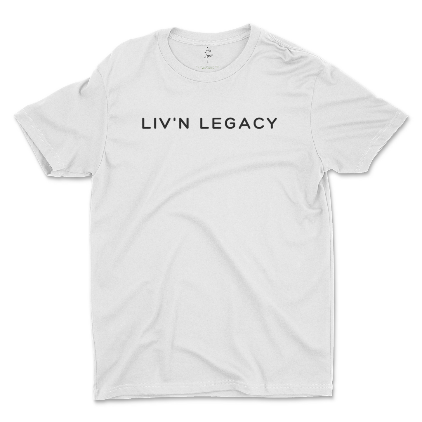 Liv'n Legacy Simple T-Shirt
