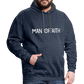 Hoodie - Man Of Faith