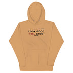 Look Good Feel Good Hoodie