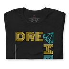 Dream Big Legacy T-Shirt